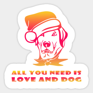 All you need is love and dog , cute dog face Sticker